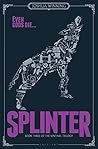 Splinter by Joshua Winning