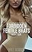 Forbidden Fertile Brats Book Four (Older Man Of The House, Fertile, First Time Taboo Erotic Short)