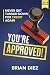 You're Approved! by Brian Diez