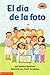 El dia de la foto (Class Picture Day) Hola Lector Nivel 2 by Andrea Buckless