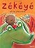 Zékéyé et le crocodile (French Edition)