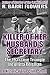 Killer of Her Husband’s Secretary by R. Barri Flowers