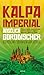 Kalpa imperial by Angélica Gorodischer Kalpa imperial by Angélica Gorodischer