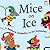 Mice on Ice (I Like to Read)