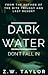 Dark Water