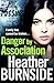 Danger by Association by Heather Burnside