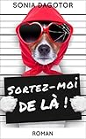 SORTEZ-MOI DE LÀ !