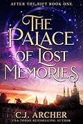 The Palace of Lost Memories (After the Rift, #1)