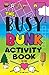 The Busy Bunk Activity Book...