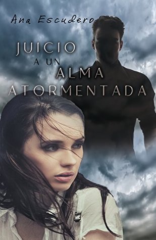 Portada de Juicio a un alma atormentada, de Ana Escudero