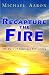 Recapture The Fire: 365 Day...