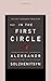 In the First Circle by Aleksandr Solzhenitsyn In the First Circle by Aleksandr Solzhenitsyn
