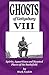 Ghosts of Gettysburg VIII: Spirits, Apparitions and Haunted Places on the Battlefield