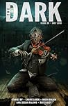 The Dark Issue 38 July 2018 by Sean Wallace
