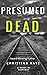 Presumed Dead