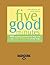 Five Good Minutes: 100 Morning Practices to Help You Stay Calm and Focused All Day Long