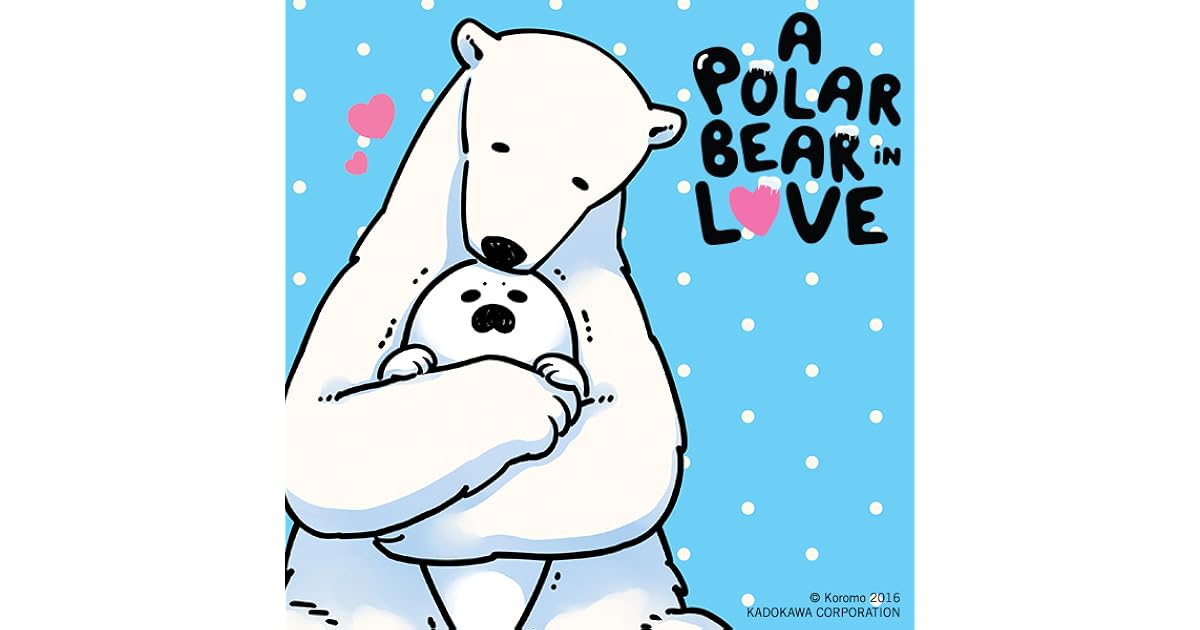 A Polar Bear in Love (Issues) (2 Book Series) by Koromo