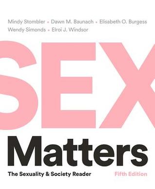 Sex Matters: The Sexuality and Society Reader (Paperback)