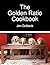 The Golden Ratio Cookbook