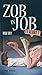 Zob in job. Et alors ? (French Edition)