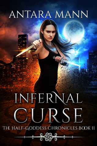 Infernal Curse (Half-Goddess Chronicles, #2)