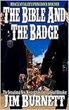 The Bible and the Badge The Bible and the Badge
