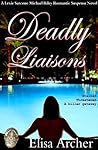 Deadly Liaisons (Lexie Sarcone/Michael Riley Romantic Suspense Book 4)