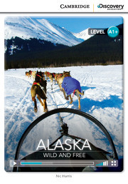 Alaska: Wild and Free High Beginning Book with Online Access (Paperback)