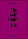The Soul’s Logical Life: Towards a Rigorous Notion of Psychology