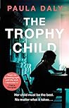 The Trophy Child