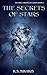 The Secret of Stars (The Kira Chronicles series, #3)