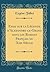 Essai Sur La Légende d'Alexandre-Le-Grand Dans Les Romans Fra... by Eugène Talbot
