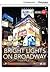 Bright Lights on Broadway: Theaterland Low Intermediate Book with Online Access (Cambridge Discovery Education Interactive Readers)