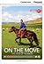 On the Move: The Lives of Nomads Low Intermediate Book with Online Access (Cambridge Discovery Education Interactive Readers)