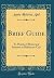 Brief Guide: To Points of Historical Interest in Baltimore City (Classic Reprint)
