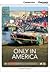 Only in America Low Intermediate Book with Online Access (Cambridge Discovery Education Interactive Readers)