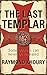 Last Templar, The by Raymond Khoury