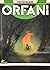 Orfani Sayı 3 : İlk Kan (Or...