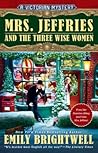 Mrs. Jeffries and the Three Wise Women by Emily Brightwell Mrs. Jeffries and the Three Wise Women by Emily Brightwell