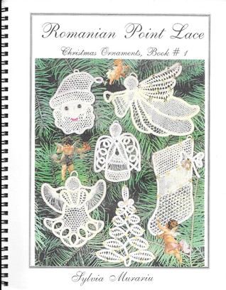 Romanian Point Lace Christmas Ornaments Book #1