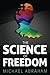 The Science of Freedom
