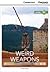 Weird Weapons Intermediate Book with Online Access (Cambridge Discovery Education Interactive Readers)
