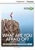 What are you Afraid of? Fears and Phobias Intermediate Book with Online Access (Cambridge Discovery Interactive Readers)
