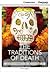 The Traditions of Death Int...