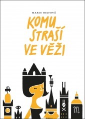 Komu straší ve věži (Josefína Divíšková, #2)