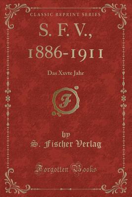 S. F. V., 1886-1911
