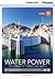 Water Power: The Greatest Force on Earth Book with Online Access