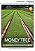 Money Tree: The Business of...