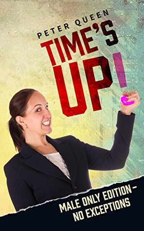 Time's Up! (Kindle Edition)