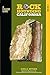 Rockhounding California: A Guide to the State's Best Rockhounding Sites (Rockhounding Series)